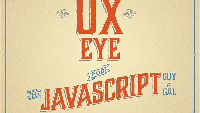 UX Eye for the Javascript Guy/Gal cover