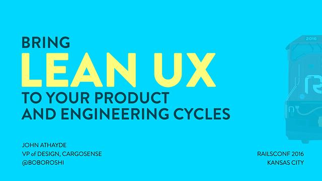 Bring Lean UX to Your Product and Engineering Cycles cover