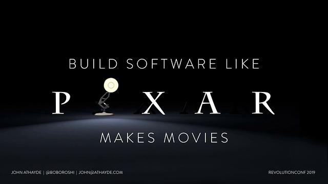 Build Software Like Pixar Makes Movies cover